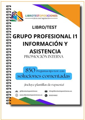 GRUPO PROFESIONAL I1 – INFORMACIÓN Y ASISTENCIA  Promoción Interna | Libro de Test en PDF